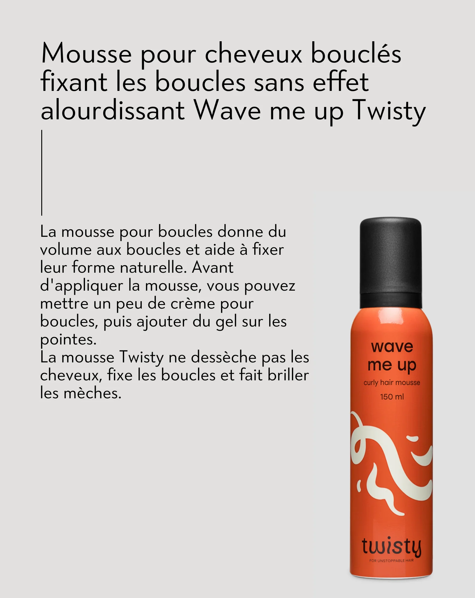 Mousse coiffante Wave me up de Twisty pour cheveux bouclés - fixe les boucles sans les alourdir - Image 5