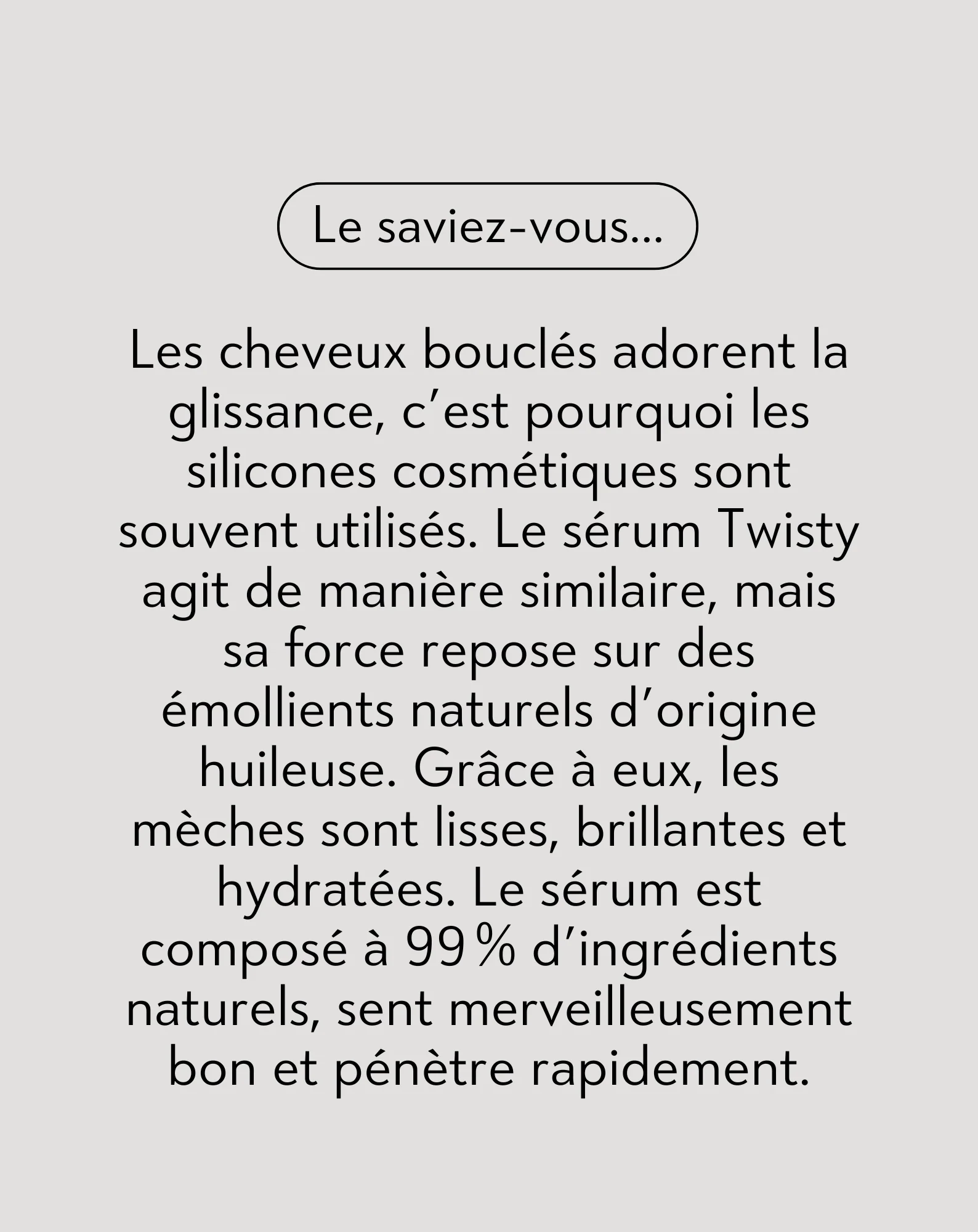 Sérum pour cheveux bouclés, pointes fourchues et anti-frisottis - Twisty - Image 3